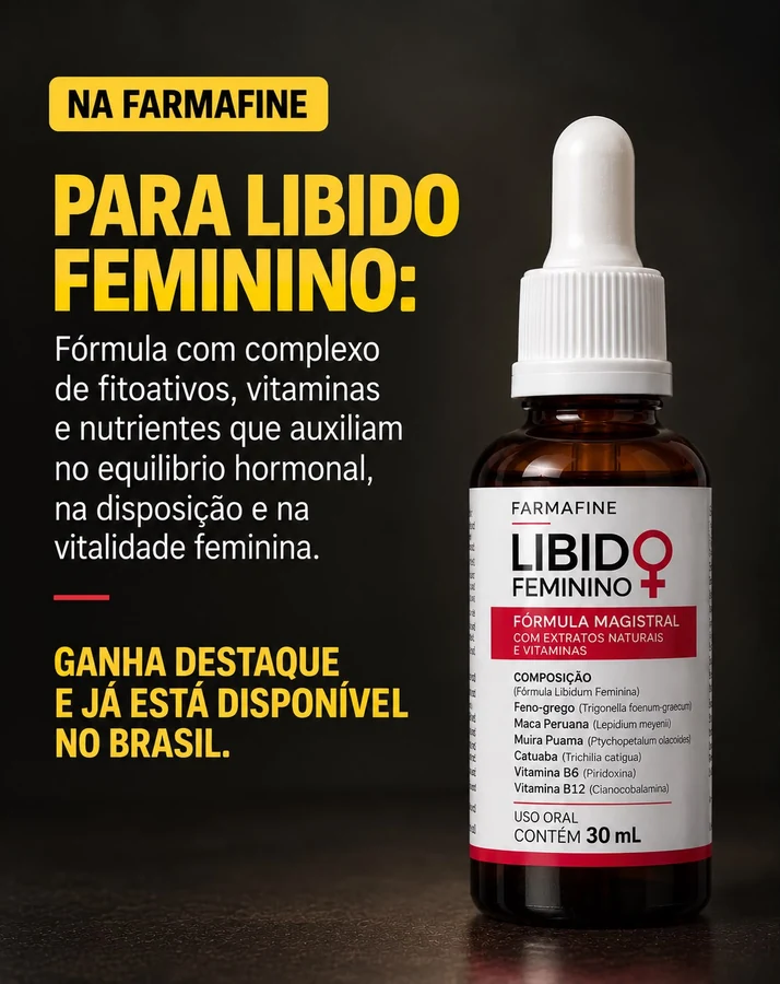 Fórmula para Libido Feminina em Gotas Farmafine — fórmula com fitoativos, vitaminas e nutrientes, disponível no Brasil